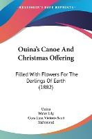 Libro Ouina's Canoe And Christmas Offering : Filled With ...