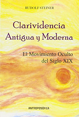 Libro Clarividencia Antigua Y Moderna De Rudolf Steiner Antr