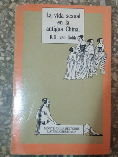 La Vida Sexual En La Antigua China - R. H. Van Gulik