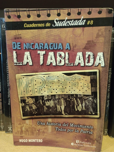 De Nicaragua A La Tablada - Hugo Montero - Ed Peña Lillo