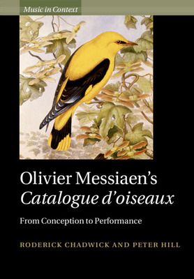 Libro Olivier Messiaen's Catalogue D'oiseaux: From Concep...
