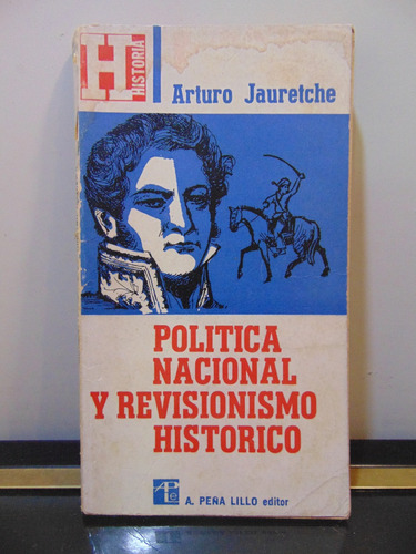 Adp Politica Nacional Y Revisionismo Historico Art Jauretche