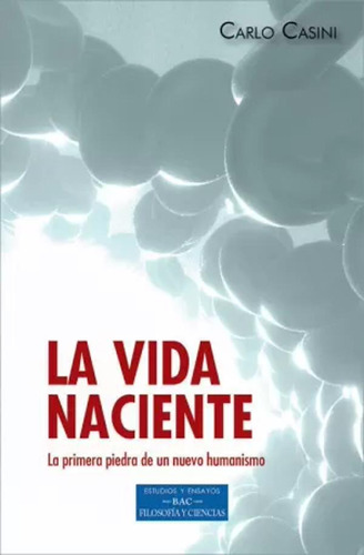 La Vida Naciente - Casini, Carlo  - *