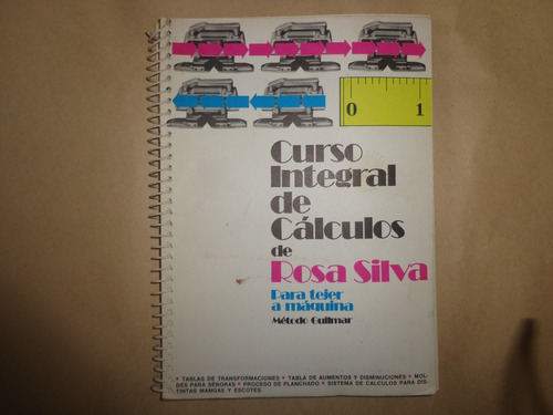 Curso Integral De Calculos - Rosa Silva -  Tejer A Maquina