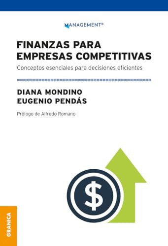 Finanzas Para Empresas Competitivas - 2 Ed  - Mondino Diana