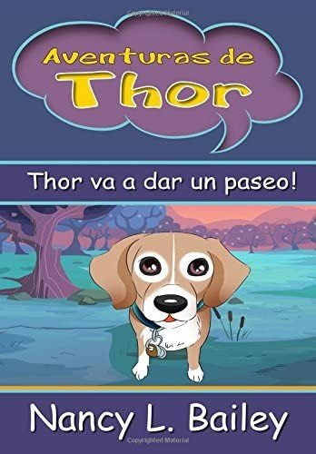Libro: Aventuras Thor: Thor Va A Dar Un Paseo! (spanish E