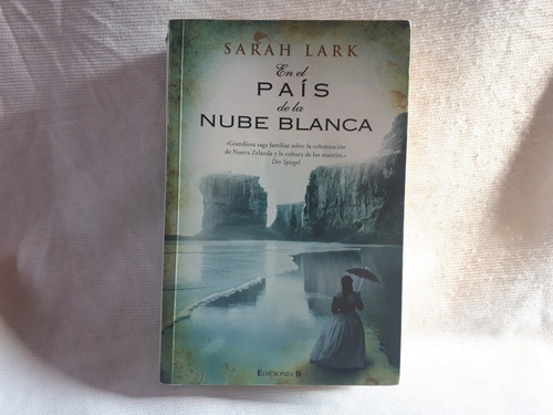 Imagen 1 de 5 de En El Pais De La Nube Blanca Sarah Lark Ed B Ed Grande