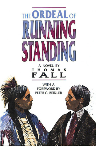 The Ordeal Of Running Standing, De Fall, Thomas. Editorial Univ Of Oklahoma Pr, Tapa Blanda En Inglés