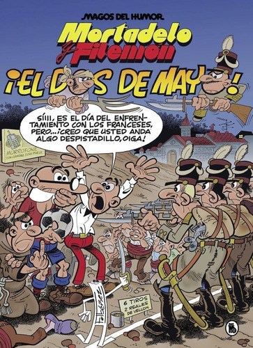 Libro: Mortadelo Y Filemón. El Dos De Mayo (magos Del Humor 