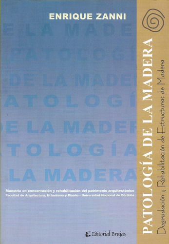 Patología De La Madera Enrique Zanni (b)