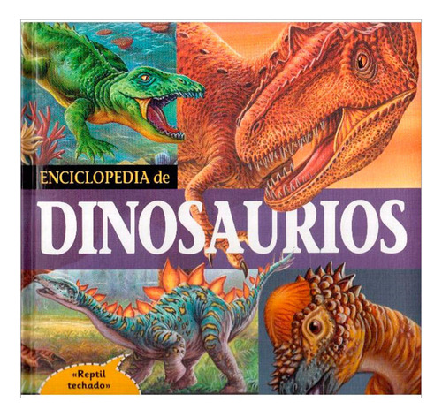 Libro Enciclopedia De Dinosaurios. Edición Colombia