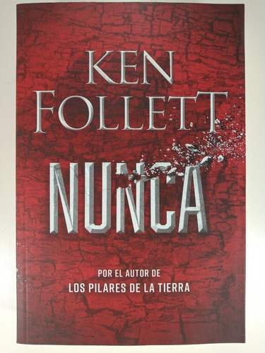 Nunca - Ken Follett - Libro Nuevo