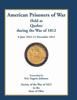 Libro American Prisoners Of War Held At Quebec During The...