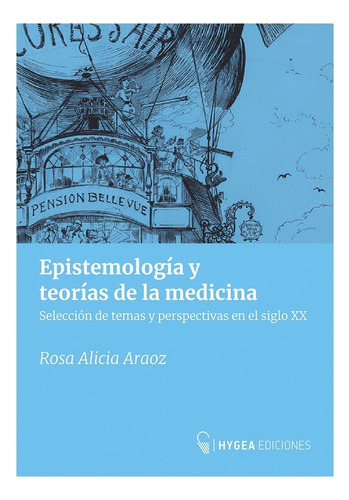 Epistemología Y Teoría De La Medicina.   Rosa Alicia Araoz