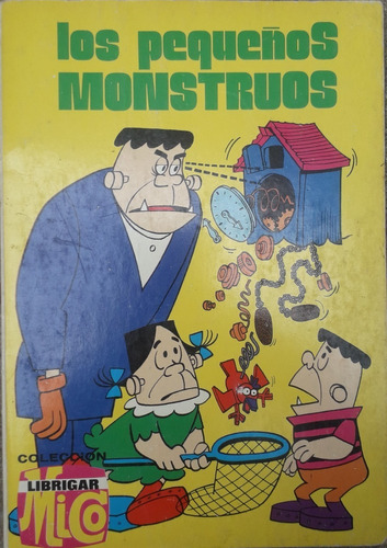 Historieta * Los Pequeños Monstru ** Nº 61 Edi Mico Librigar