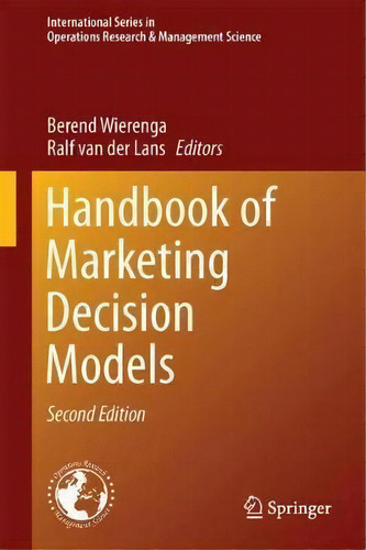 Handbook Of Marketing Decision Models, De Berend Wierenga. Editorial Springer International Publishing Ag, Tapa Dura En Inglés