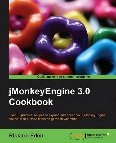 Jmonkeyengine 3.0 Cookbook, De Rickard Eden. Editorial Packt Publishing Limited, Tapa Blanda En Inglés, 2014