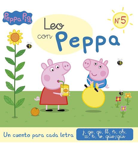 Leo Con Peppa - Un Cuento Para Cada Letra: J, Ge, Gi, Ll, Ñ,