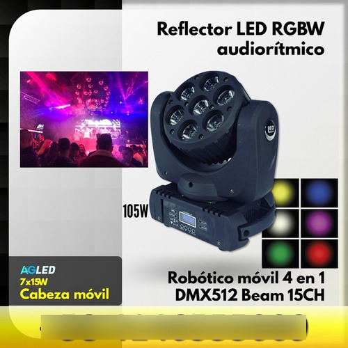 Reflector Led Rgbw Robotico 7x15w Beam 4 En 1 Dmx512 15ch