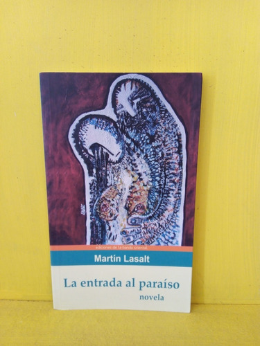 La Entrada Al Paraíso. Martín Lasalt