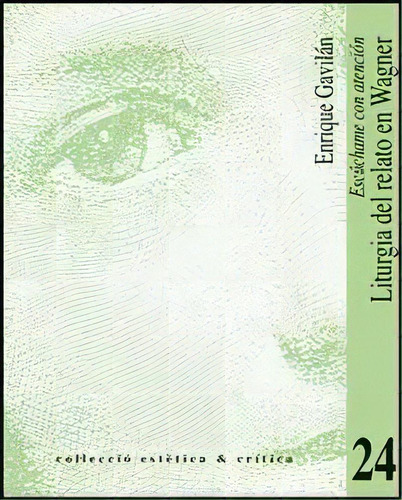 Escãâºchame Con Atenciãâ³n, De Gavilán, Enrique., Vol. 1. Editorial Publicacions De La Universitat De València, Tapa Blanda En Español