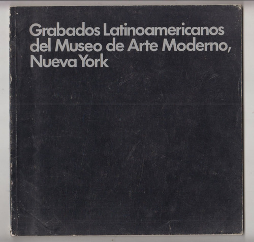 1974 Arte Catalogo Grabados Latinoamericanos Moma New York