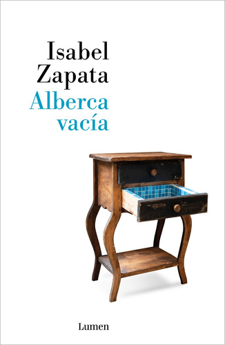 Alberca vacía, de Zapata, Isabel. Ensayo Editorial Lumen, tapa blanda en español, 2022