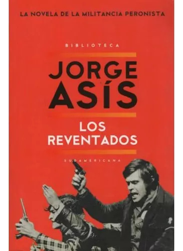 Los Reventados - Jorge Asis - Sudamericana