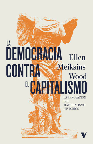 La Democracia Contra El Capitalismo, De Meiksins Wood, Ellen. Editorial Verso Libros En Español