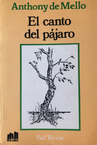 Inteligencia Emocional: El Canto Del Pájaro, Anthony Demello