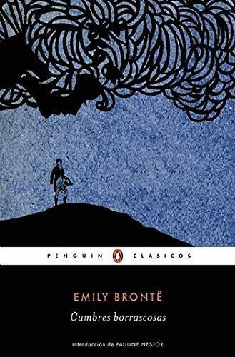 Cumbres Borrascosas / Wuthering Heights - Bronte,..