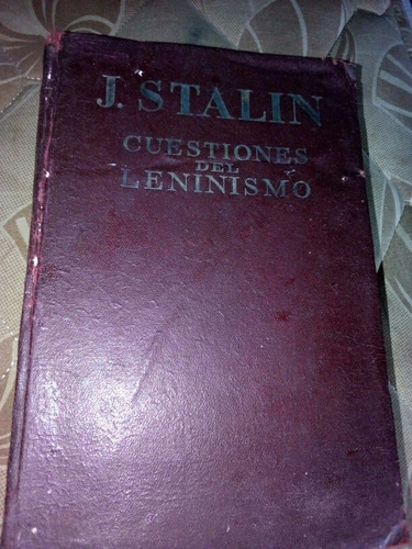 Libro Antiguo J. Stalin Cuestiones Del Leninismo 1941