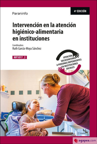 Intervencion En La Atencion Higienico Alimentaria En Institu, De Garcia-moya Sanchez, Ruth. Editorial Ediciones Paraninfo, S.a, Tapa Blanda En Español