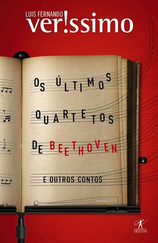 Os últimos quartetos de Beethoven, de Veríssimo, Luis Fernando. Editora Schwarcz SA, capa mole em português, 2013