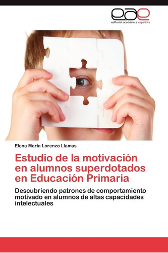 Libro: Estudio De La Motivación En Alumnos Superdotados En