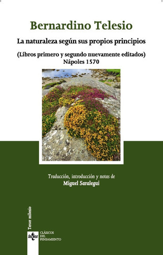 La Naturaleza Segãâºn Sus Propios Principios, De Telesio, Bernardino. Editorial Tecnos, Tapa Blanda En Español