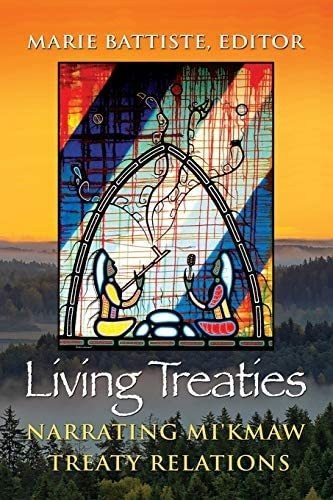 Libro:  Living Treaties: Narrating Miøkmaw Treaty Relations