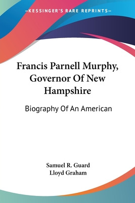 Libro Francis Parnell Murphy, Governor Of New Hampshire: ...