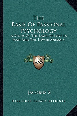 Libro The Basis Of Passional Psychology: A Study Of The L...