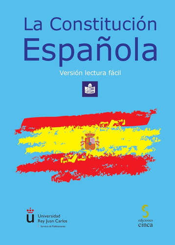 La Constituciãâ³n Espaãâ±ola. Versiãâ³n Lectura Fãâ¡cil: Versión Lectura Fácil, De Vv.aa., Vv.aa.., Vol. 1. Editorial Ediciones Cinca, S.a., Tapa Dura En Castellano