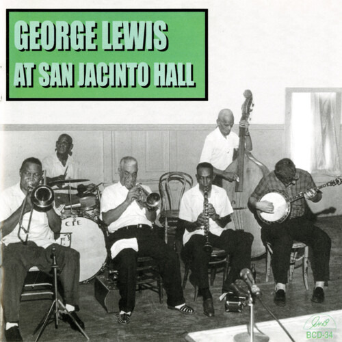 George Lewis George Lewis En El San Jacinto Hall Cd