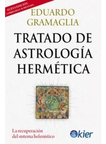 Tratado De Astrología Hermética - Eduardo Gramaglia