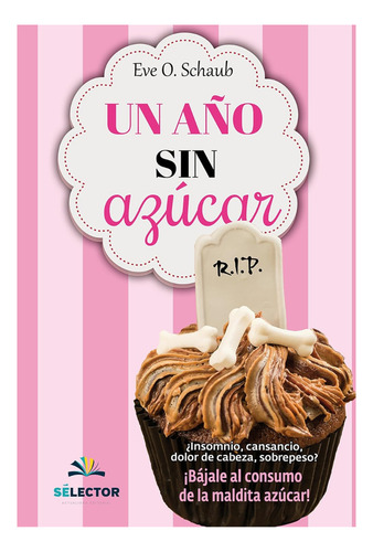 Un Año Sin Azucar