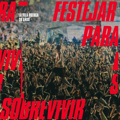 Vinilo - 20 Años Festejar Para Sobrevivir - La Vela Puerca