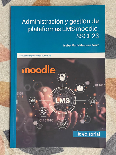 Administración Y Gestión De Plataformas Lms, Moodle. Ssc23 (Usado)