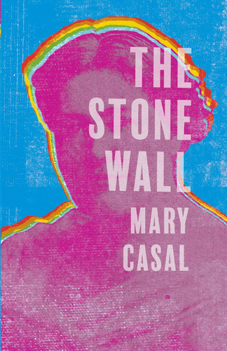 The stone wall, de Casal, Mary. Série Coleção Meia-azul Editora Inquilinos Produção Cultural e Comércio Ltda, capa mole em português, 2021