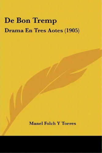 De Bon Tremp, De Manel Folch Y Torres. Editorial Kessinger Publishing, Tapa Blanda En Español