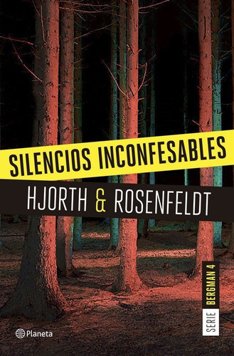 Silencios Inconfesables (serie Bergman 4), De Hjorth, Michael. Editorial Planeta, Tapa Blanda En Español