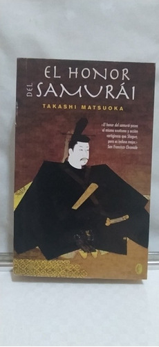 Libro El Honor Del Samurai Takashi Matsuoka