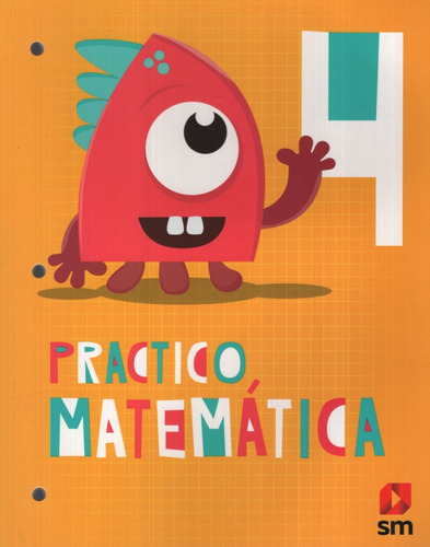 Practico Matematica 4 - Sm, De No Aplica. Editorial Sm Ediciones, Tapa Blanda En Español, 2019